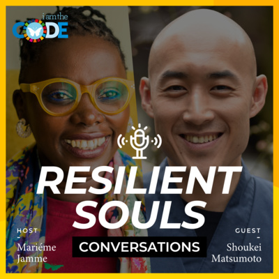 Resilient Souls Conversations | E4: In Conversation with Japanese Monk, Shoukei Matsumoto: His Life as a Monk