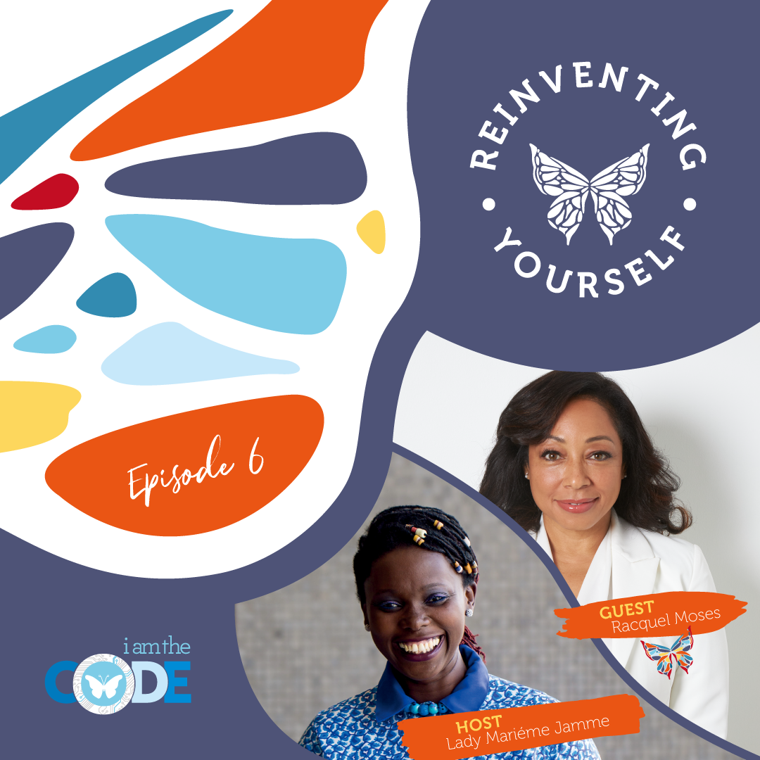 Reinventing Yourself | E6: In Conversation with Racquel Moses: The Power of Humility