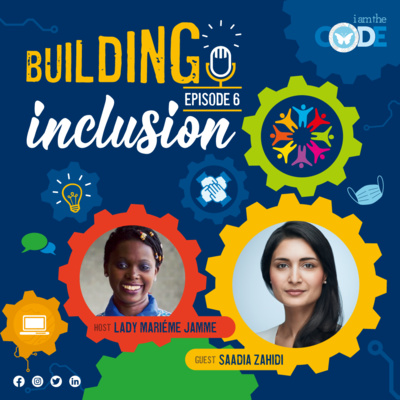 Building Inclusion | S3E6: In Conversation with Saadia Zahidi – The Power of Meaningful Collaboration