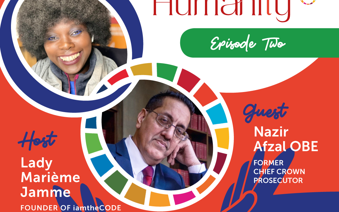 Elevating Humanity | S4E2: In Conversation with Nazir Afzal OBE – Justice and Equality