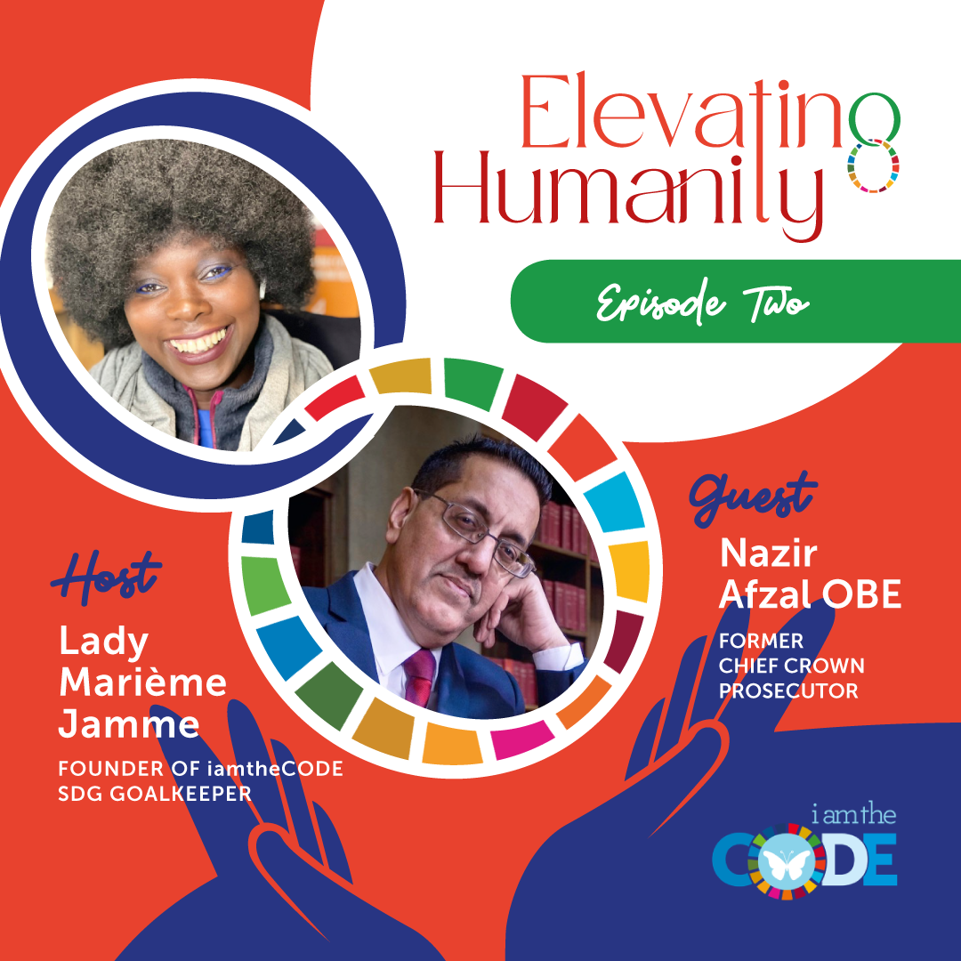 Elevating Humanity | S4E2: In Conversation with Nazir Afzal OBE – Justice and Equality