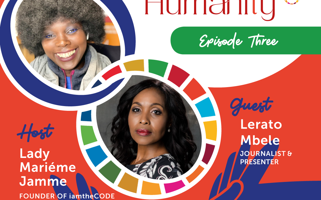 Elevating Humanity | S4E3: In Conversation with Lerato Mbele – The Power of Self-Discovering Through Stillness