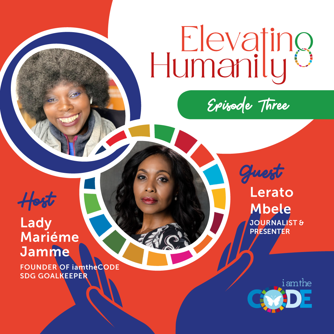 Elevating Humanity | S4E3: In Conversation with Lerato Mbele – The Power of Self-Discovering Through Stillness