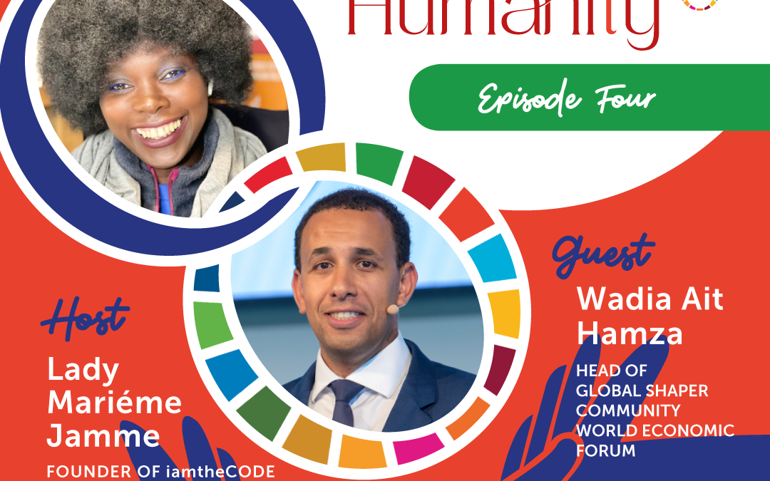 Elevating Humanity | S4E4: In Conversation with Wadia Ait Hamza – How Young People Are Shaping Humanity