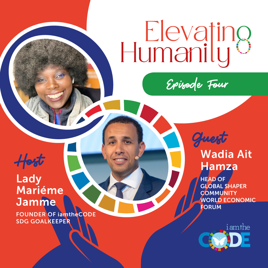 Elevating Humanity | S4E4: In Conversation with Wadia Ait Hamza – How Young People Are Shaping Humanity