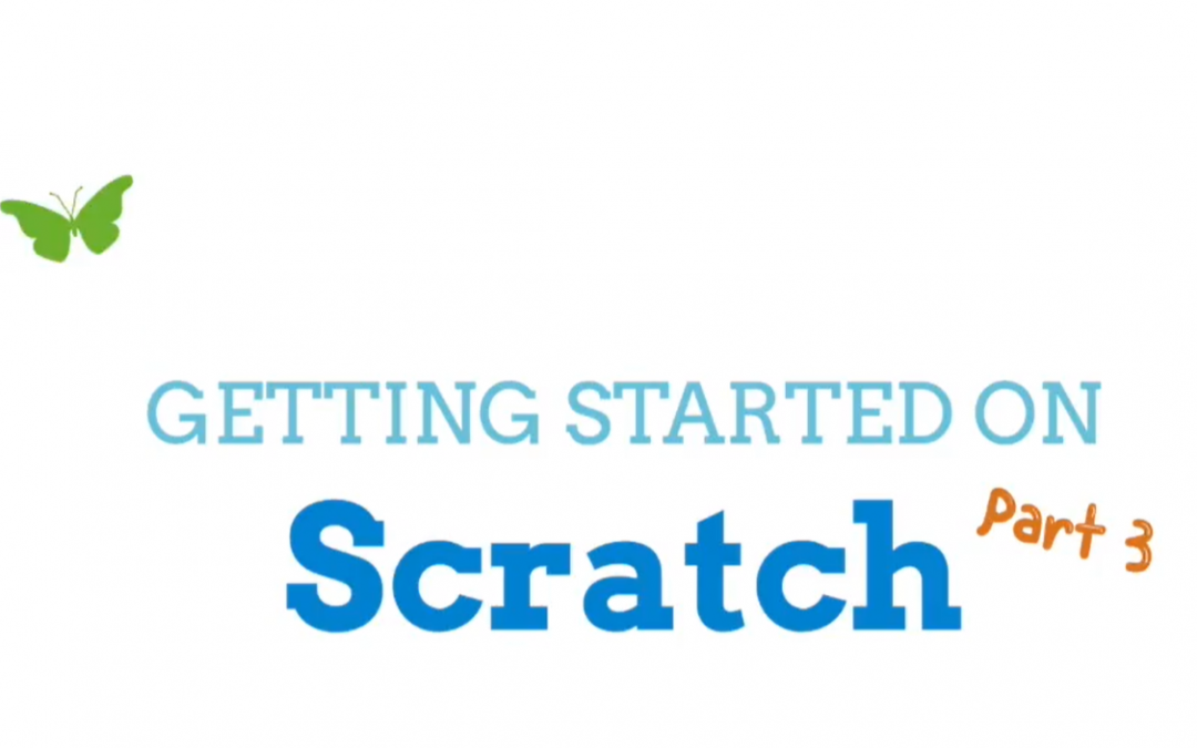 Getting Started on Scratch (Part 3)