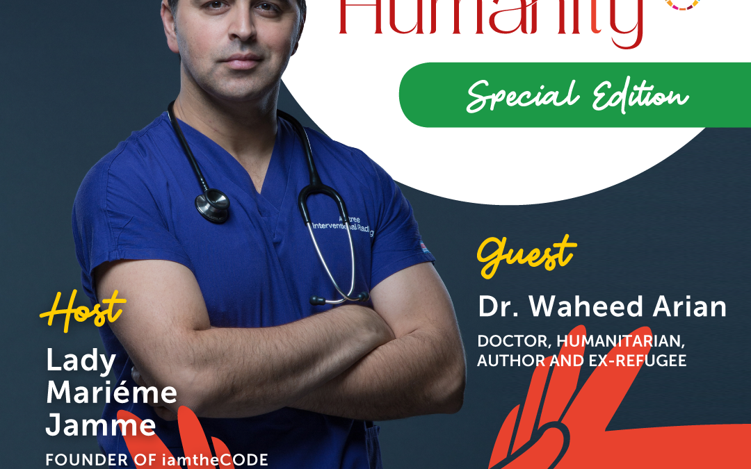 Elevating Humanity Special Edition| S4E9: In Conversation with Dr Waheed Arian – Seeing Refugees Through Our Eyes.