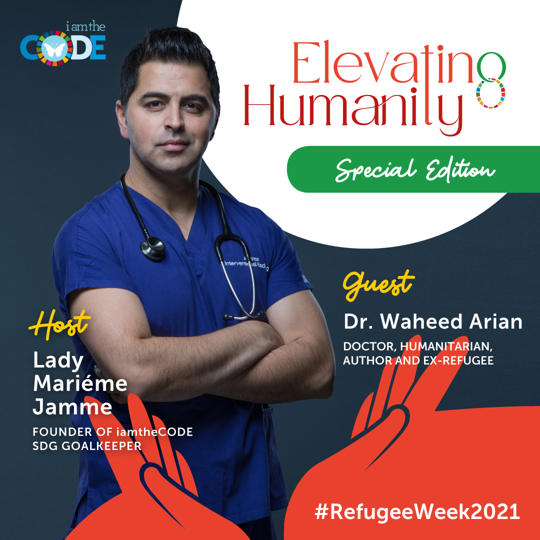 Elevating Humanity Special Edition| S4E9: In Conversation with Dr Waheed Arian – Seeing Refugees Through Our Eyes.