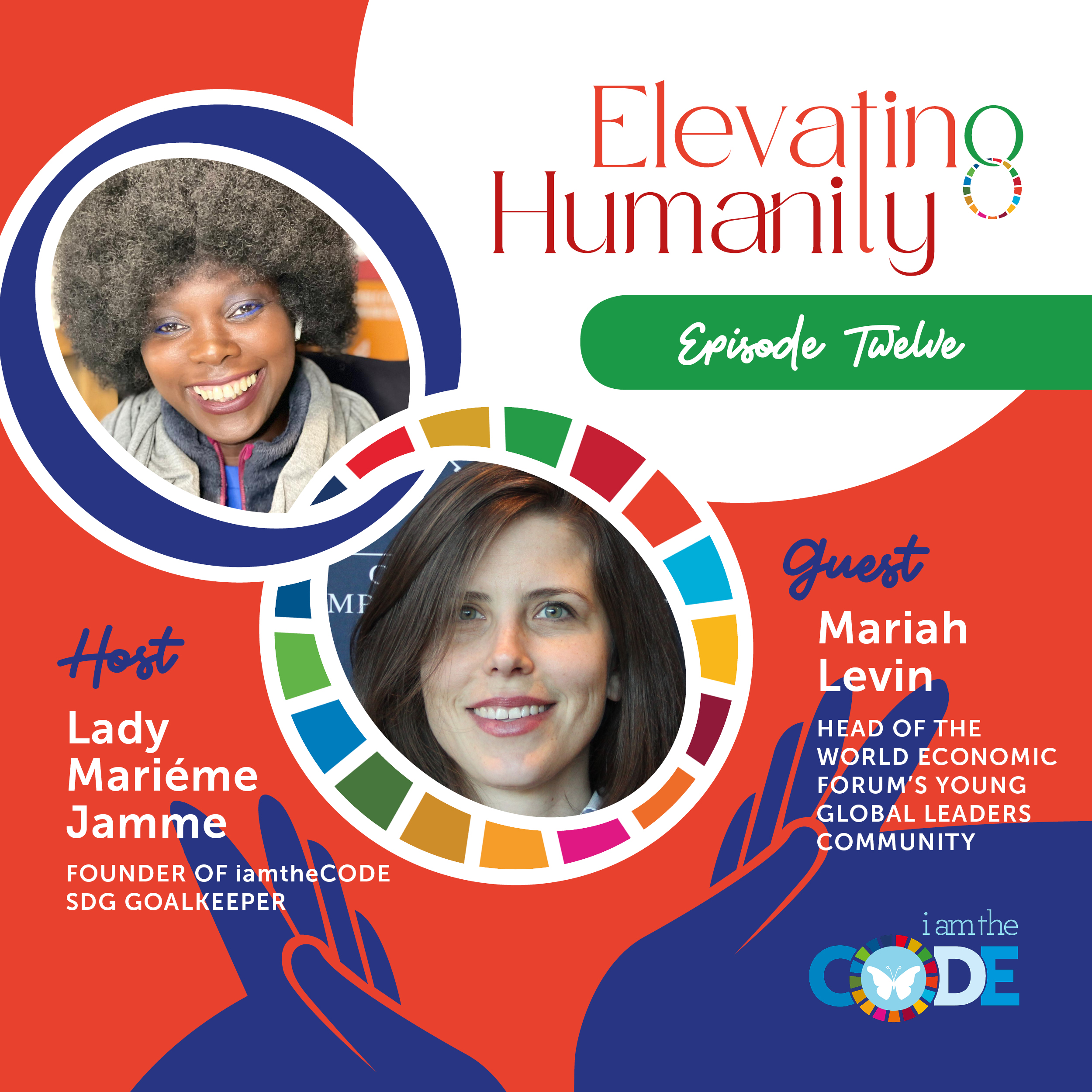 Elevating Humanity Special Edition | S4E12: In Conversation with Mariah Levin – The Power of Community and Possibilities