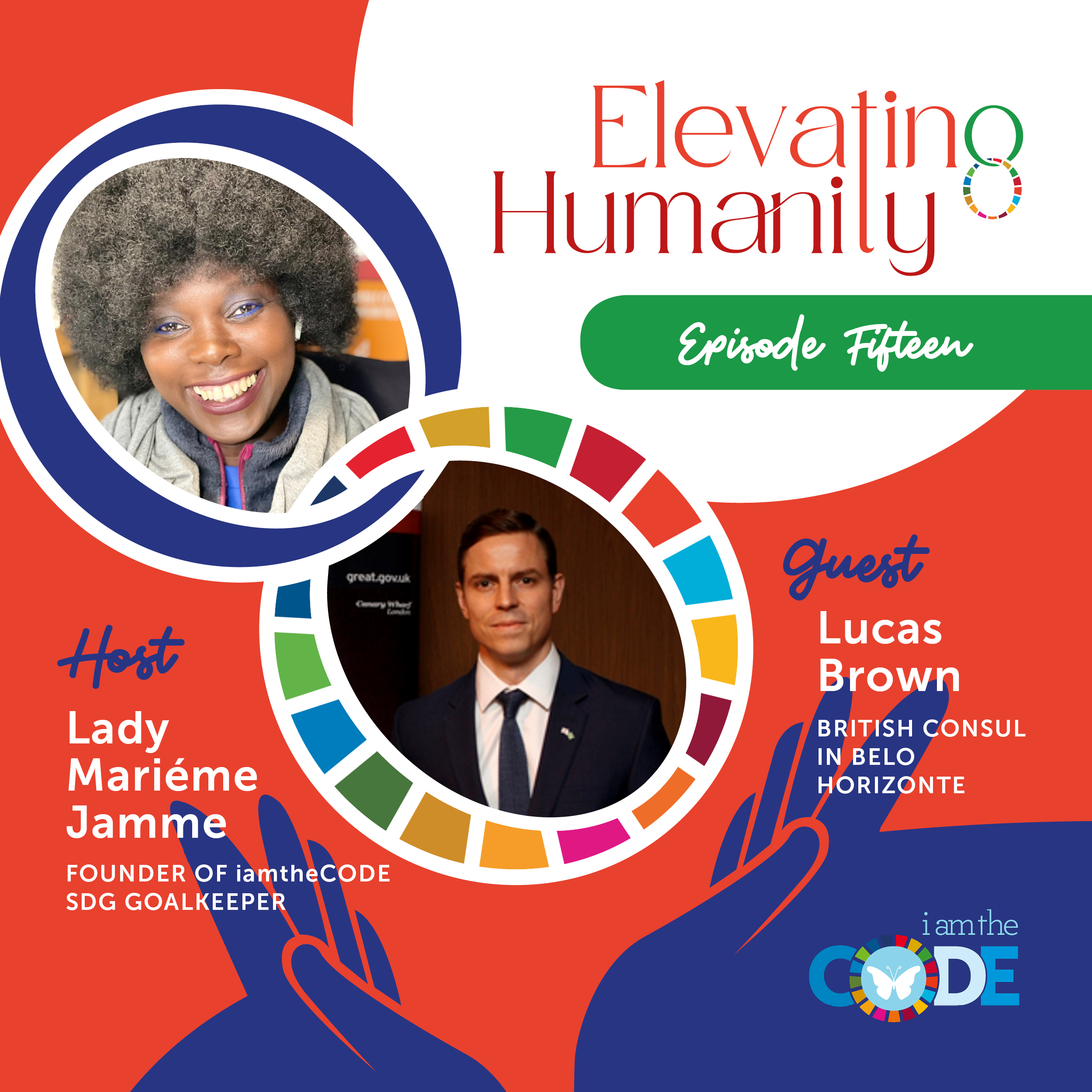 Elevating Humanity | S4E15: In Conversation with Lucas Brown (Part 1) – A Human Look Beyond Diplomacy