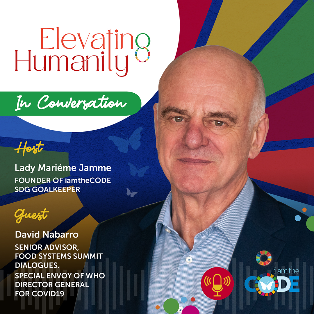 Elevating Humanity Bonus Epiosde | S4E18: In Conversation with David Nabarro – The Power of Mobilising and Serving Humanity