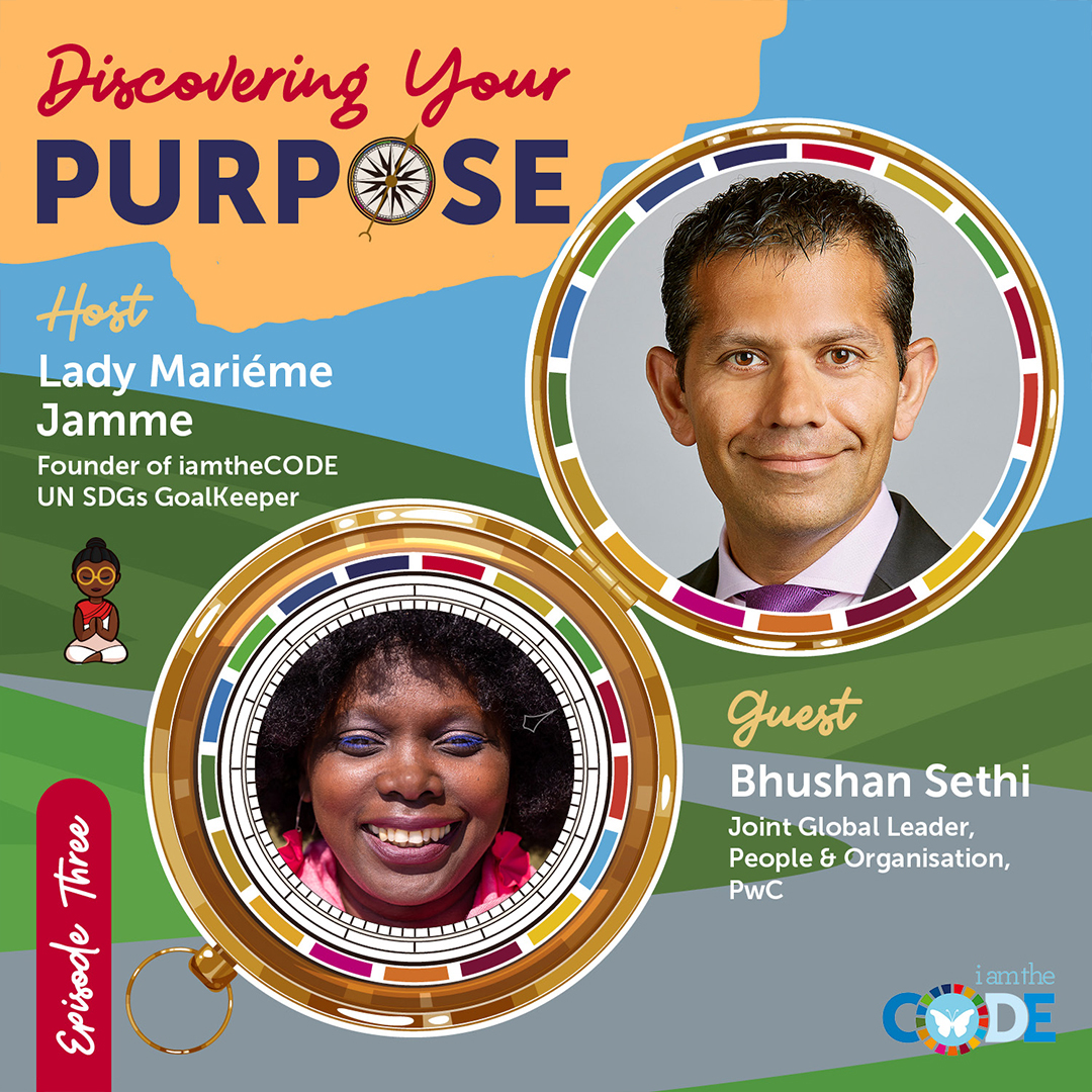 Discovering Your Purpose| S5E3: In Conversation with Bushan Sethi – How To Enable Global Citizens To Find Their Purpose.