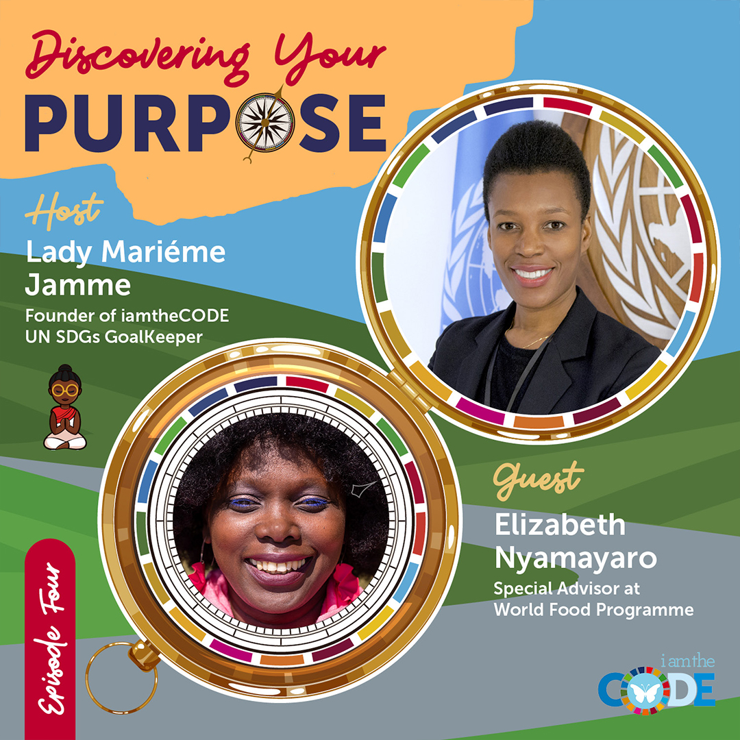 Discovering Your Purpose| S5E5: In Conversation with Elizabeth Nyamayaro – Finding Your Purpose Through Humanity