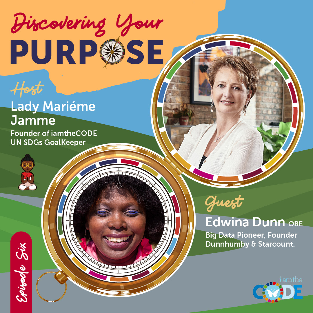 Discovering Your Purpose| S5E6: In Conversation with Edwina Dunn – Finding Your Purpose Through Data
