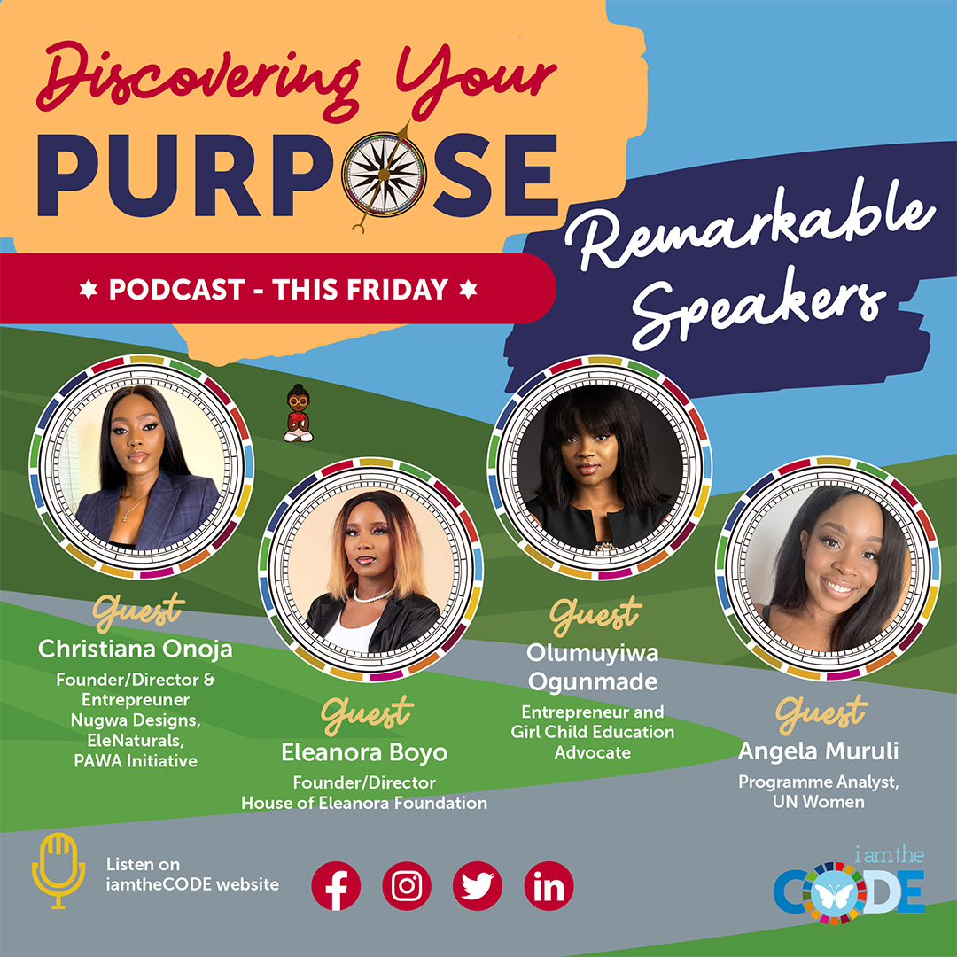 Discovering Your Purpose #DayOfTheGirl SPECIAL EDITION| S5E4: Four Remarkable Speakers In Conversation with Lady Mariéme – ‘Young Women With Purpose Taking A Seat’