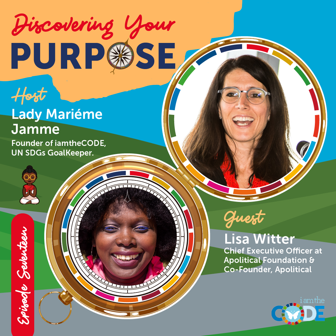 Discovering Your Purpose| S5E17: In Conversation with Lisa Witter – Finding Your Purpose Through Public Service