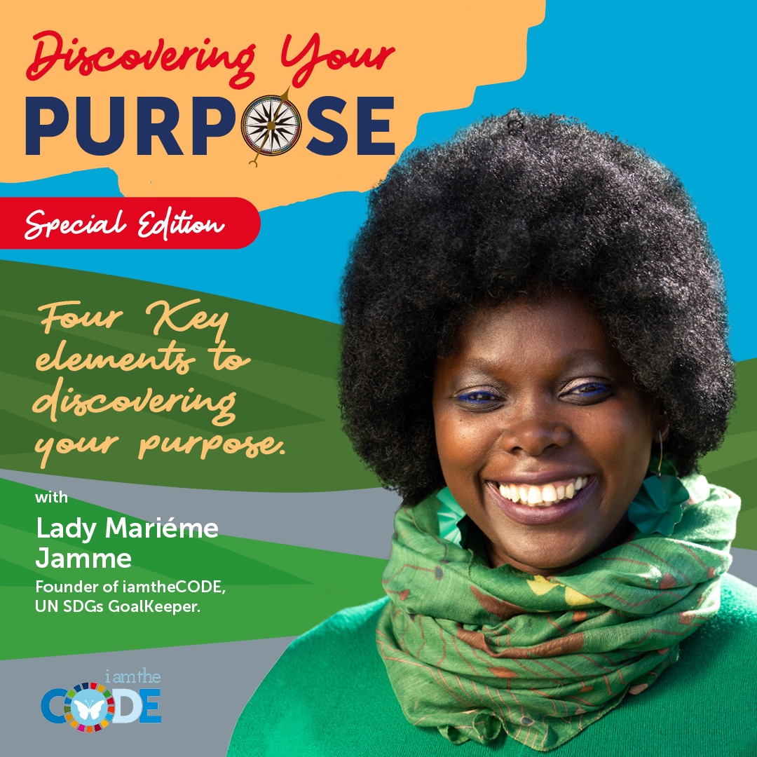 Discovering Your Purpose| S5E18: Four Key Elements To Discovering Your Purpose with Lady Mariéme
