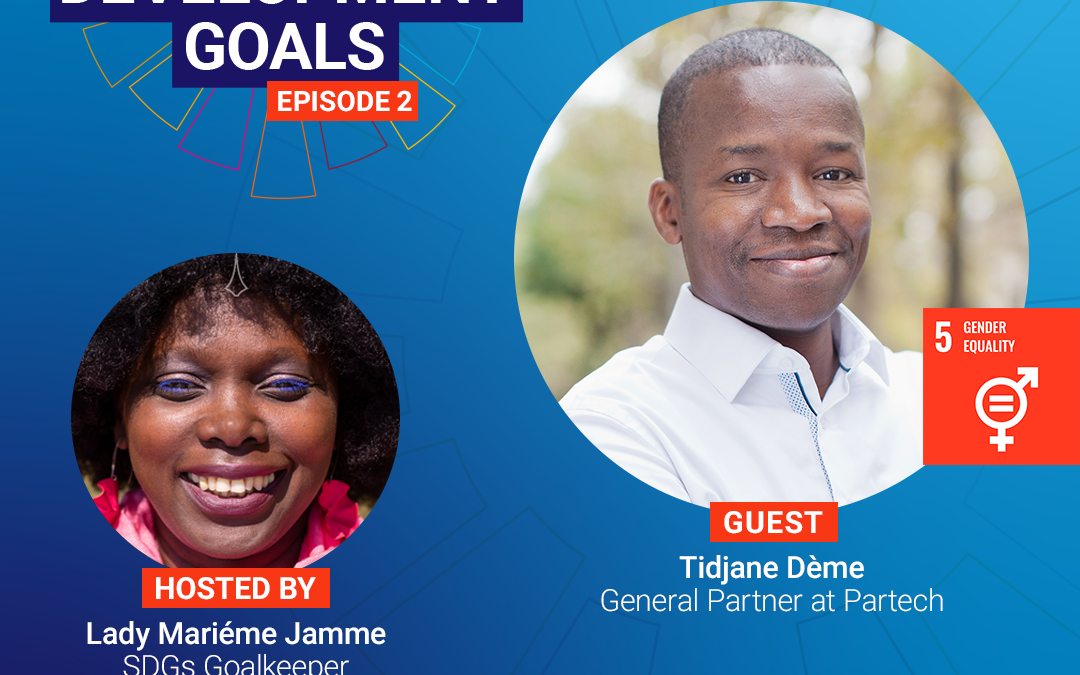 S6E2 In Conversation with Tidjane Dème – Investing in African Entrepreneurs to Advance the SDGs