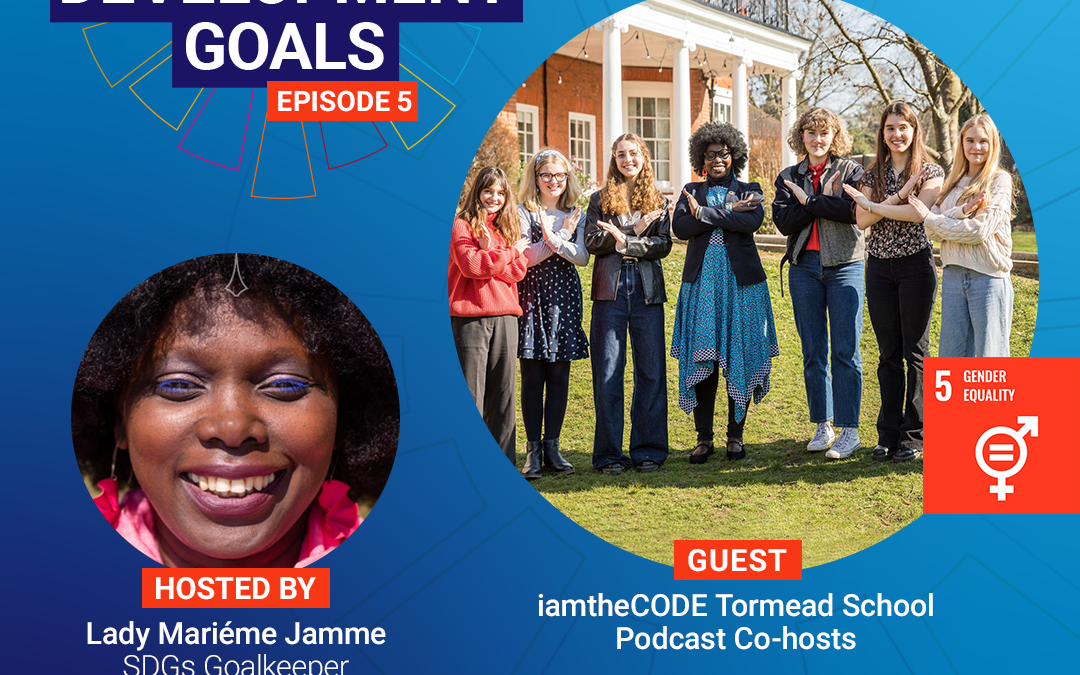 S6E5 In Conversation with Young Women – Engaging on the SDGs for International Women’s Day (Tormead School)