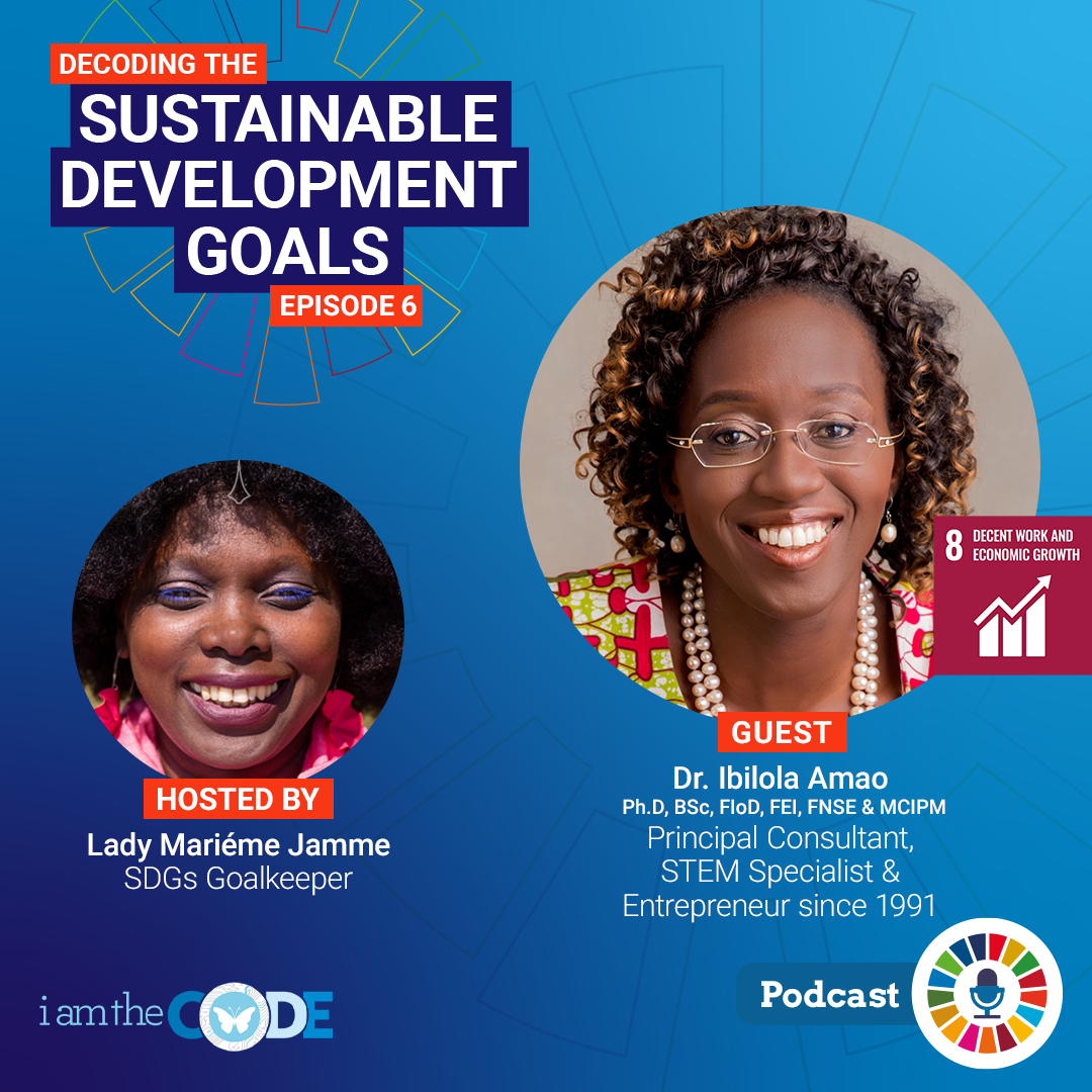 S6E6 In Conversation with Dr Ibilola Amao – Learn to master your skills to advance the UN Sustainable Development Goals #SDGs