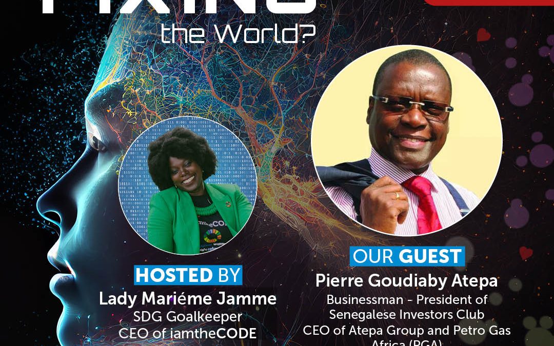 S8E7 Who is Fixing the World – “Why Should We Care About Africa?” with Pierre Goudiaby Atepa