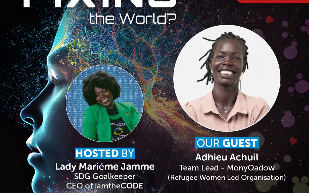 S8E9 Who is Fixing the World- “The Story of a Resilient Refugee Entrepreneur” with Adhieu Achuil